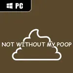 Not Without My Poop