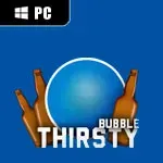 Thirsty Bubble