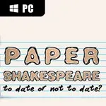 Paper Shakespeare: To Date Or Not To Date?