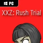 XXZ: Rush Trial