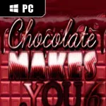 Chocolate makes you happy 6