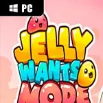 Jelly Wants More