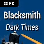 Blacksmith: Dark Times