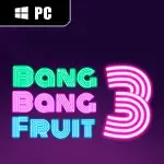 Bang Bang Fruit 3
