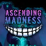 Ascending Madness