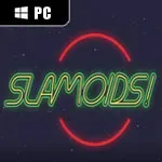 Slamoids!