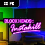 Block Heads: Instakill