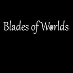 Blades of Worlds