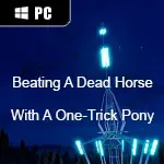 Beating A Dead Horse With A One-Trick Pony