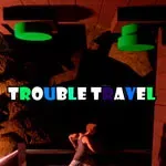 Trouble Travel TT