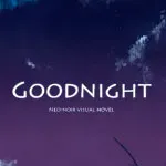Goodnight [Visual novel]