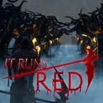It Runs Red