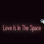 Love Is In The Space
