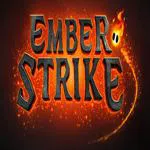 Ember Strike