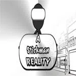 A Stickman Reality