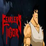 Fearless Tigor
