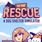 To The Rescue!