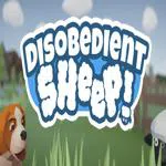 Disobedient Sheep