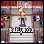 Bullynoid