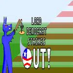 Lord Democrat Strikes Out!