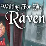 Waiting For The Raven