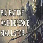Big Battle And Defence Simulator