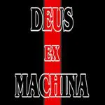 DEUS EX MACHINA