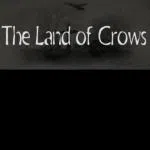 The Land of Crows