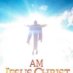 I Am Jesus Christ