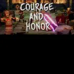 Courage and Honor