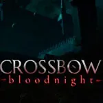 CROSSBOW: Bloodnight