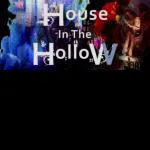 The House In The Hollow