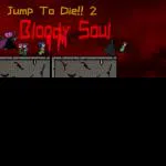 Jump To Die 2 - Bloody Soul