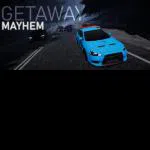 Getaway Mayhem