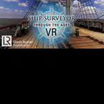 Ship Surveyor Through the Ages - VR
