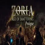 Zoria: Age of Shattering Prologue