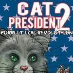 Cat President 2: Purrlitical Revolution