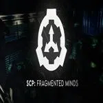 SCP: Fragmented Minds