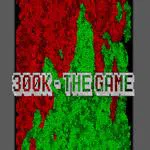 300k - The Game