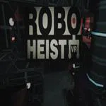 RoboHeist VR