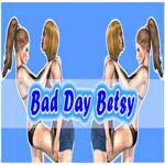 Bad Day Betsy