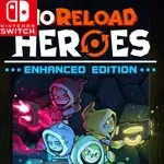 NoReload Heroes Enhanced Edition