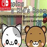 Escaping a  Kid's Room～The Adventures of Nyanzou&Kumakichi: Escape Game Series～