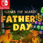 Gems of Magic: Father's Day