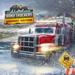 Alaskan Road Truckers: Highway Edition