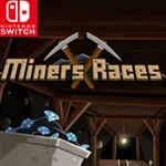 Miners Races