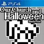 Our Church and Halloween RPG - Story Five (James Version)