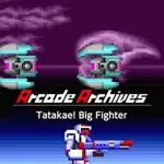 Arcade Archives: Tatakae! Big Fighter