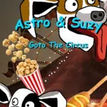 Astro & Suzy Go to the Circus