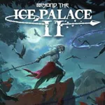 Beyond the Ice Palace II